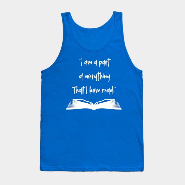 I Am A Part of Everything Tank Top by DavidIWilliams